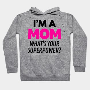 MOM SUPERPOWER WHITE Print Hoodie